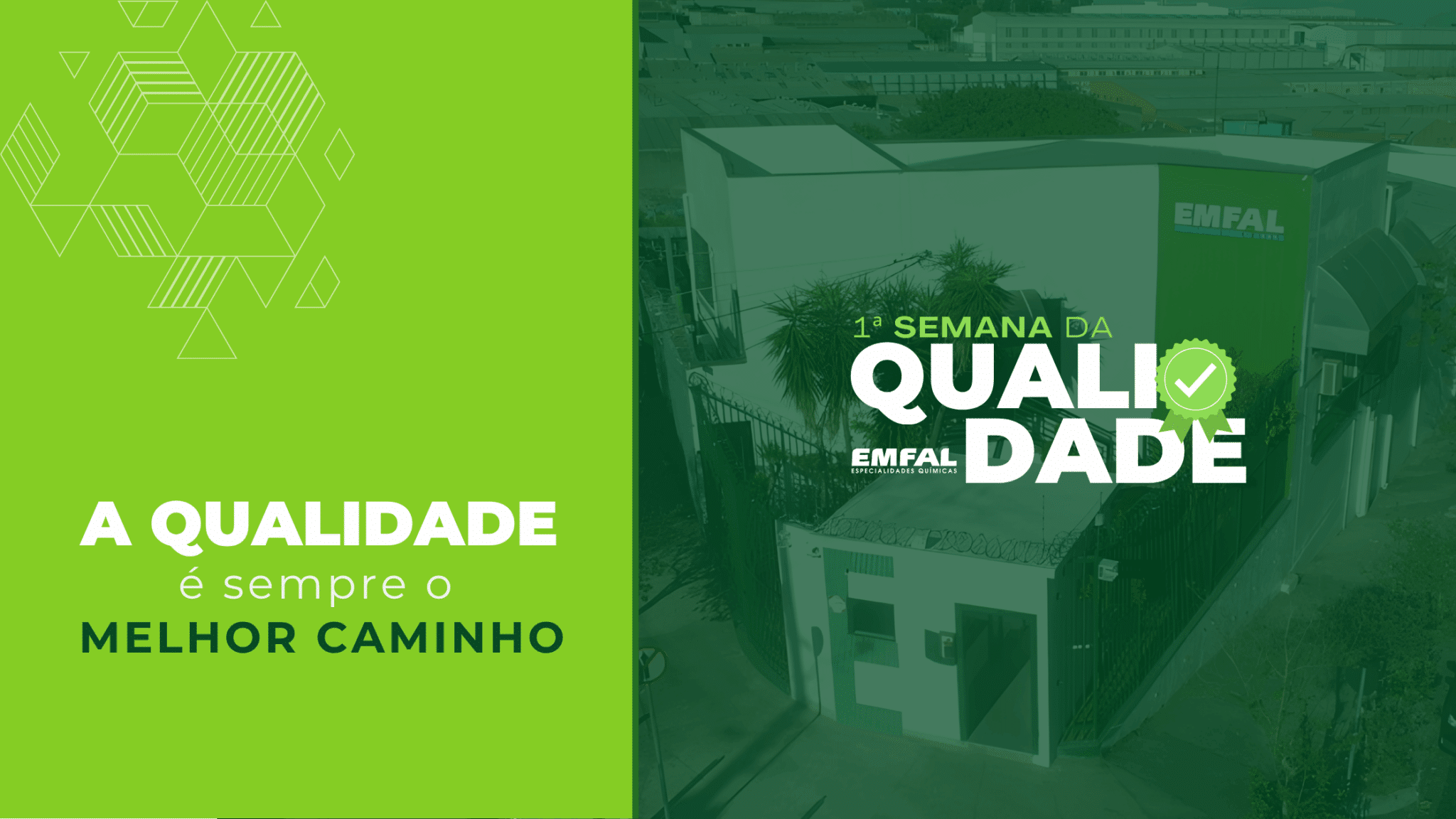 A qualidade é sempre o melhor caminho