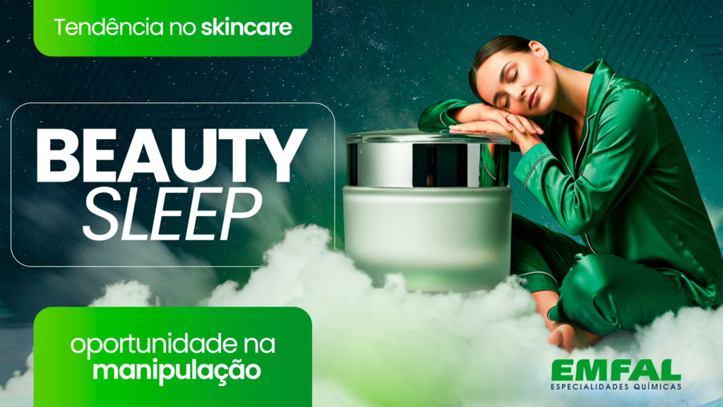 Tendência Beauty Sleep no skincare: oportunidade na manipulação - Emfal